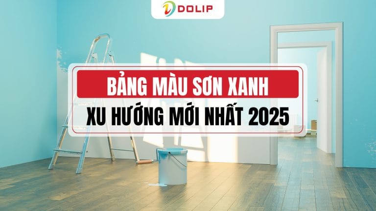 Bảng màu sơn xanh xu hướng mới nhất 2025
