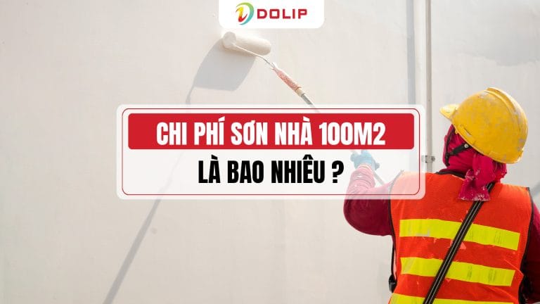 Chi phí sơn nhà 100m2 là bao nhiêu