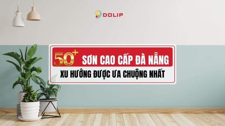 thumbnail-top-50-mau-son-cao-cap-da-nang-dep-xu-huong-nhat-bang-bao-gia-son-cao-cap-moi-nhat-2025