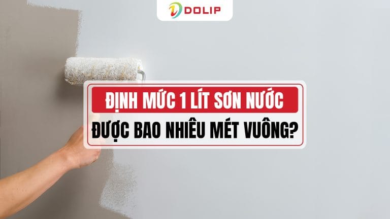 Định mức sơn nước: 1 lít sơn bao nhiêu m2? Công cụ hỗ trợ tính lít sơn chính xác nhất
